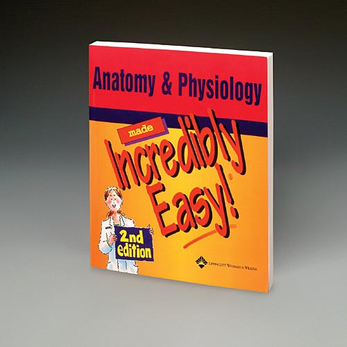 ANATOMY & PHYSIOLOGY MADE INCREDIBLY EASY! - Click Image to Close